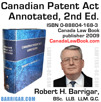 Photo of  Canadian Patents Annotaed, binder published by Canada Law Book written and updated by Robert Barrigar Q.C. - CLICK TO CANADA LAW BOOK TO ORDER THIS AND OTHER LEGAL REFERENCE PUBLICATIONS ONLINE