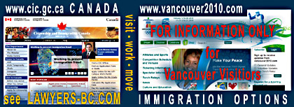Citizenship Immigration Canada Info for 2010  Winter Olympic's Visitors & Travellers - CLICK TO ARTICLE  by Bruce Harwood, immigration lawyer