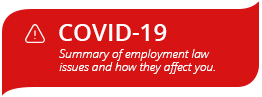 COVID-19 - Summary of employment law issues and how they may affect you - click to main article by Hutchison Oss-Cech Marlatt, law firm in Victoria, BC